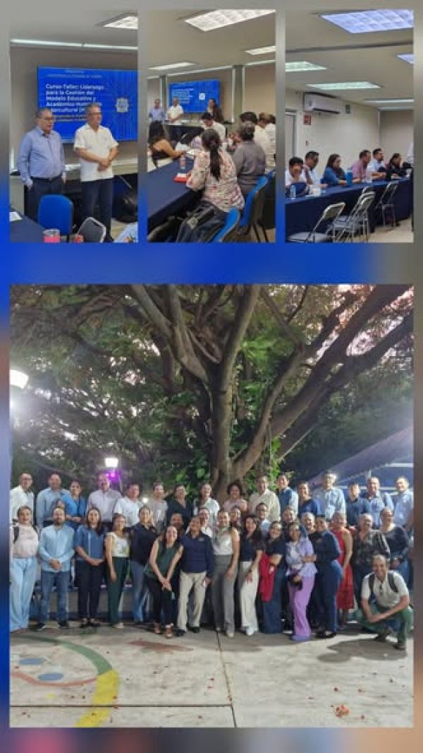 Curso-taller “Liderazgo para la Gestión del Modelo Educativo y Académico Humanista Intercultural, Visión 2050”, con las Unidades Académicas de la Zona Metropolitana