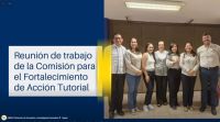 Reunión de Trabajo de la Comisión para el Fortalecimiento de la Acción Tutorial