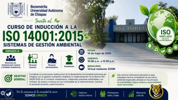 Se llevó a cabo el Curso de Inducción a la ISO 14001:2015 Sistemas de Gestión Ambiental de la Benemérita Universidad Autónoma de Chiapas.